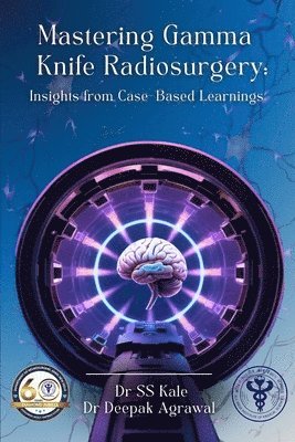 bokomslag ""Mastering Gamma Knife Radiosurgery