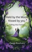bokomslag Held by the Moon, Kissed by You