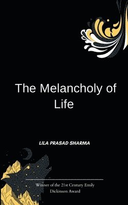 bokomslag The Melancholy of Life
