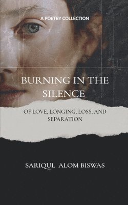bokomslag Burning in the Silence