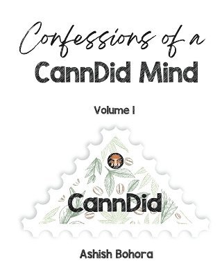 bokomslag Confessions of a CannDid Mind