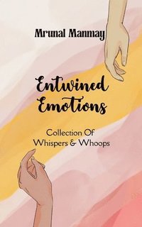 bokomslag Entwined Emotions