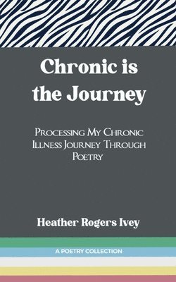 Chronic is the Journey 1