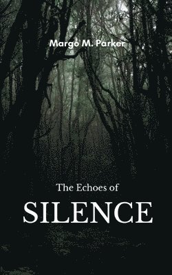 bokomslag Echoes of Silence