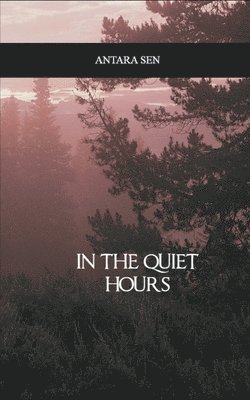 In the quiet hours 1