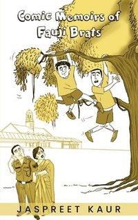 bokomslag Comic Memoirs of fauji Brats