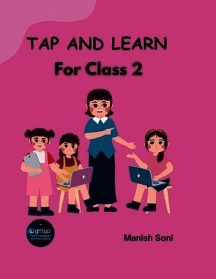 Manish Soni - TAP AND LEARN For Class 2, Häftad. Tillgänglighet: Lägg i varukorg
