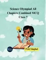 Priti Singhal - Science Olympiad All Chapters Combined MCQ Class 7, Häftad. Tillgänglighet: Lägg i varukorg