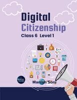 Manish Soni - Digital Citizenship Class 6 Level 1, Häftad
