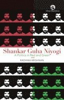 Radhika Krishnan - Shankar Guha Niyogi, Häftad