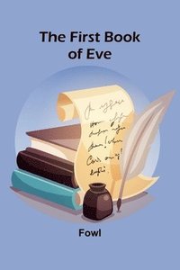 bokomslag The First Book of Eve