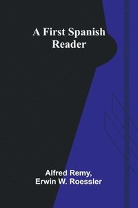 bokomslag A First Spanish Reader