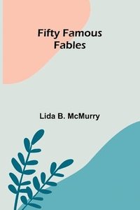 bokomslag Fifty Famous Fables