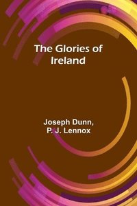 bokomslag The Glories of Ireland