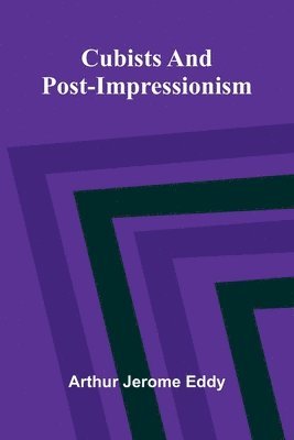 bokomslag Cubists and Post-Impressionism