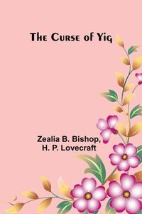 bokomslag The Curse of Yig