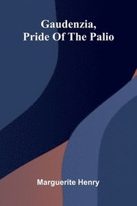 bokomslag Gaudenzia, Pride of the Palio