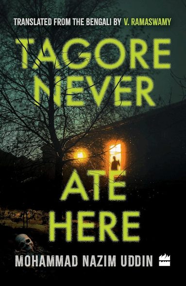 Mohammad Nazim - Tagore Never Ate Here, Häftad