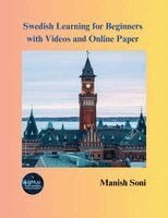 Poorvi Soni - Swedish Learning for Beginners with Videos and Online Paper, Häftad