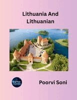 Poorvi Soni - Lithuania and Lithuanian, Häftad