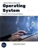 Manish Soni - IGNOU PGDCA MCS 203 Operating System Previous Years Unsolved Papers (EditionFirst), Häftad. Tillgänglighet: Lägg i varukorg