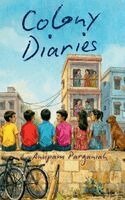 Anupam Parganiah, Sanjukta Banerjee - Colony Diaries, Inbunden
