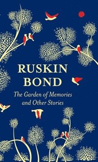 bokomslag The Garden of Memories and Other Stories