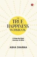 True Happiness Workbook