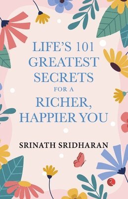 Srinath Sridharan - Life’s 100 Greatest Secrets, Häftad