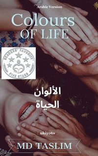 bokomslag Colours of Life Arabic Version (Edition1)