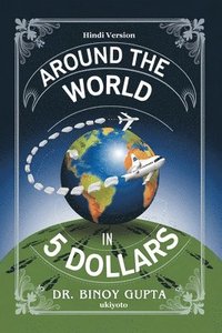 bokomslag Around the World in 5 Dollars Hindi Version
