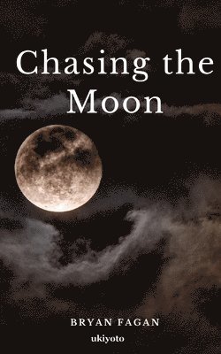 bokomslag Chasing the Moon