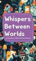 Whispers Between Worlds 1