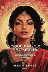 bokomslag Tears of Chitrangada Vietnamese Version