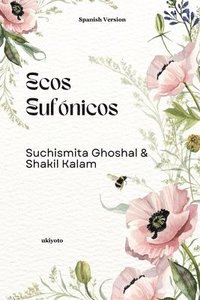 bokomslag Euphonious Echoes Spanish Version (Edition1)