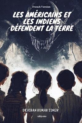 bokomslag Americans and Indians Defend the Earth French (Edition1)