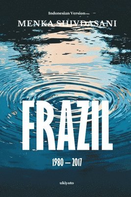bokomslag Frazil (1980 - 2017) Indonesian Version
