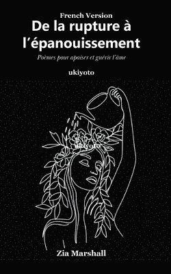 bokomslag From Breaking to Blooming French Version (Edition1)