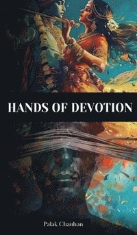 bokomslag Hands of Devotion  (Edition2)