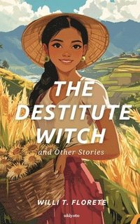 bokomslag Destitute Witch and Other Stories