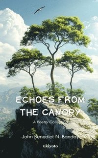 bokomslag Echoes from the Canopy