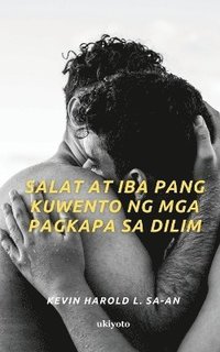 bokomslag Salat at Iba Pang Kuwento ng mga Pagkapa sa Dilim (Edition1)