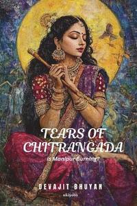 bokomslag Tears of Chitrangada