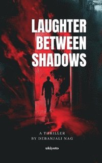 bokomslag Laughter Between Shadows (Edition1)