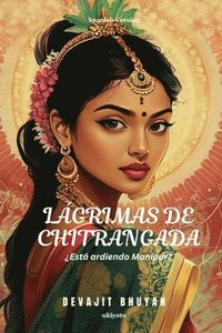 bokomslag Tears of Chitrangada Spanish Version (Edition1)