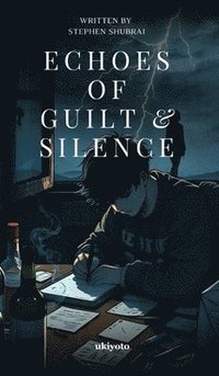bokomslag Echoes of Guilt & Silence (Edition2)
