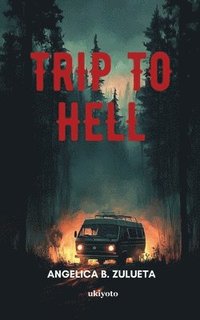 bokomslag Trip To Hell (Edition1)