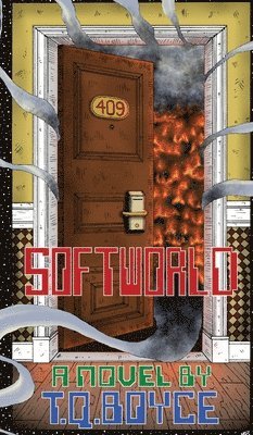 T Q Boyce, T.Q. Boyce, T. Q. Boyce - Softworld (Edition2), Inbunden