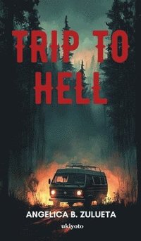 bokomslag Trip To Hell (Edition2)