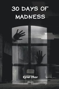 bokomslag 30 Days of Madness